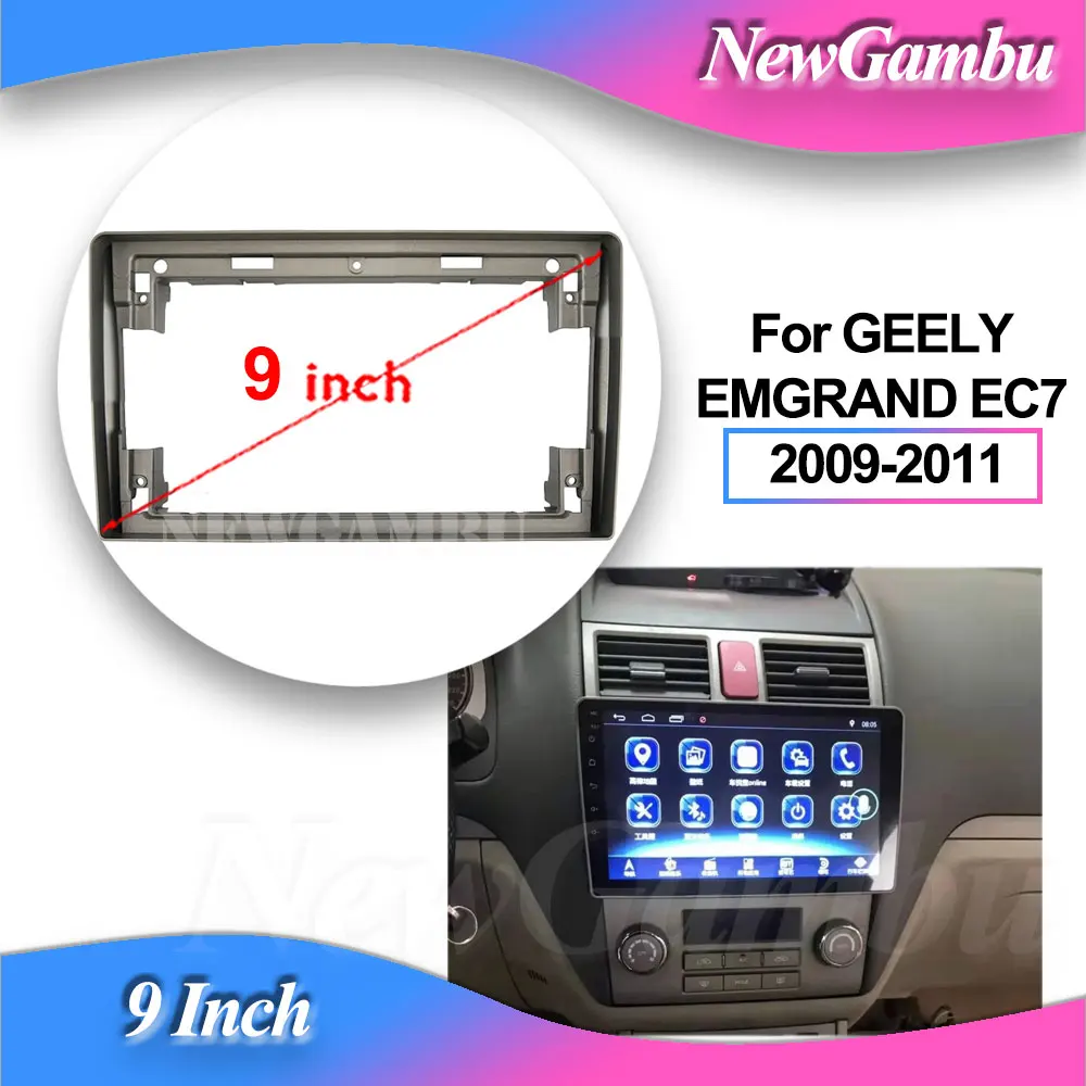 

NewGambu 9 inch Car Frame Fascia Adapter Decoder For GEELY EMGRAND EC7 2009-2011 Android Radio Dash Fitting Panel Kit