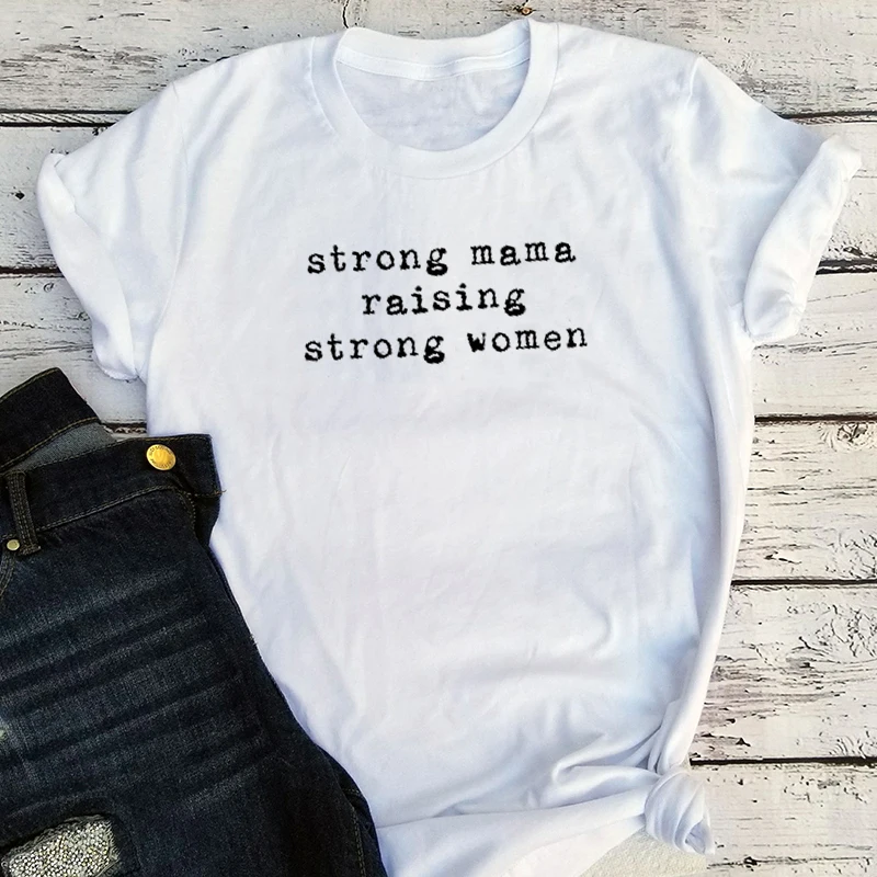 

Strong Mama Mom Shirts Inspirational Womens Clothing Print Raising Strong Tee for Mom Gift Women Tshirt Girl 2022 New XL