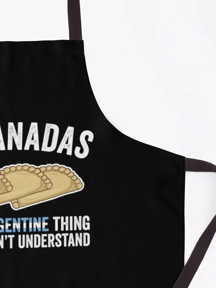 Empanadas It's An Argentine Thing You Would't Understand Apron Christmas gift Barber cook wear