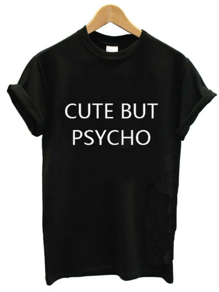 

CUTE BUT PSYCHO Letter Print T Shirt Women Short Sleeve O Neck Loose Tshirt Summer Ladies Tee Shirt Tops Clothes Camisetas Mujer