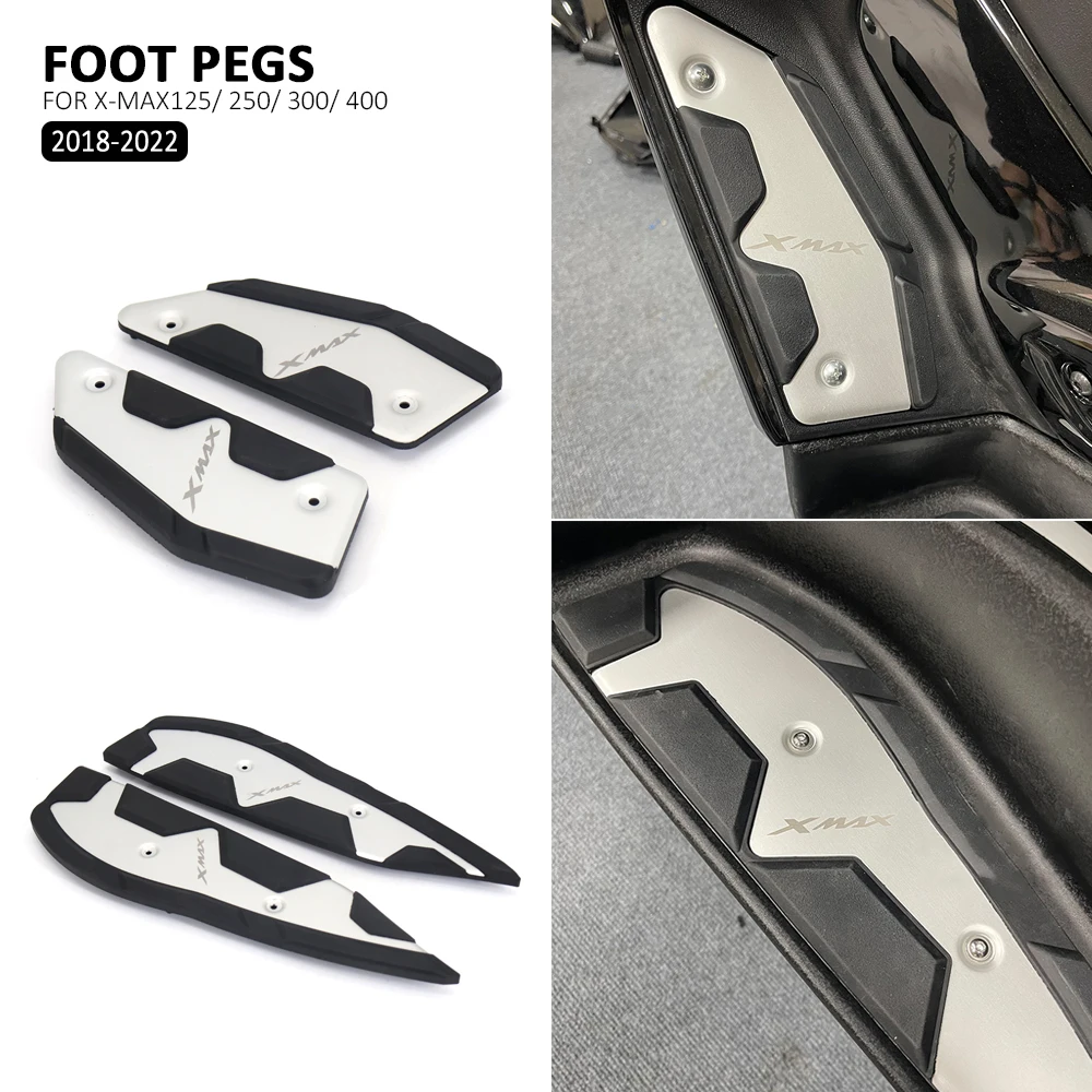 

X-MAX Foot Pegs Motorcycle Skidproof Pedal Footrest Footpads For Yamaha XMAX 125 250 300 400 XMAX125 XMAX250 XMAX300 XMAX400