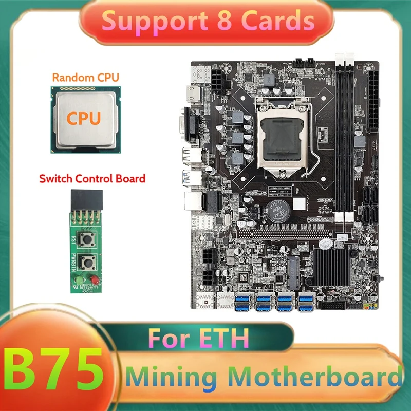 

B75 USB ETH Mining Motherboard 8XUSB3.0+Random CPU+Switch Board LGA1155 DDR3 MSATA USB3.0 B75 USB BTC Miner Motherboard