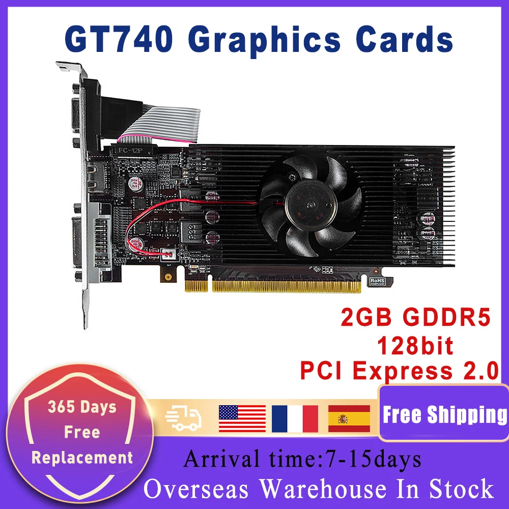 

GT740 Graphics Card PCI-E 2.0 2GB GDDR5 128 Bit VGA DVI HD-Compatible Video Cards for NVIDIA GeForce GT 740 2G 128Bit