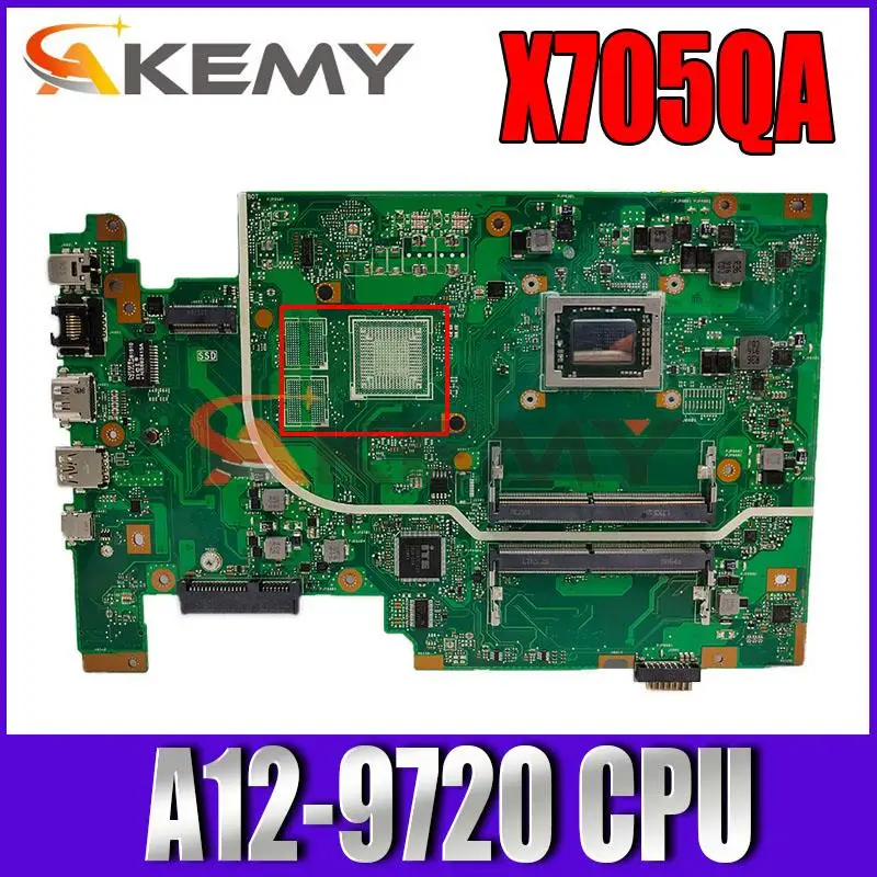 

AKEMY X705QA Laptop Motherboard For ASUS X705QA X705Q Original Mainboard A12-9720 CPU test 100% OK