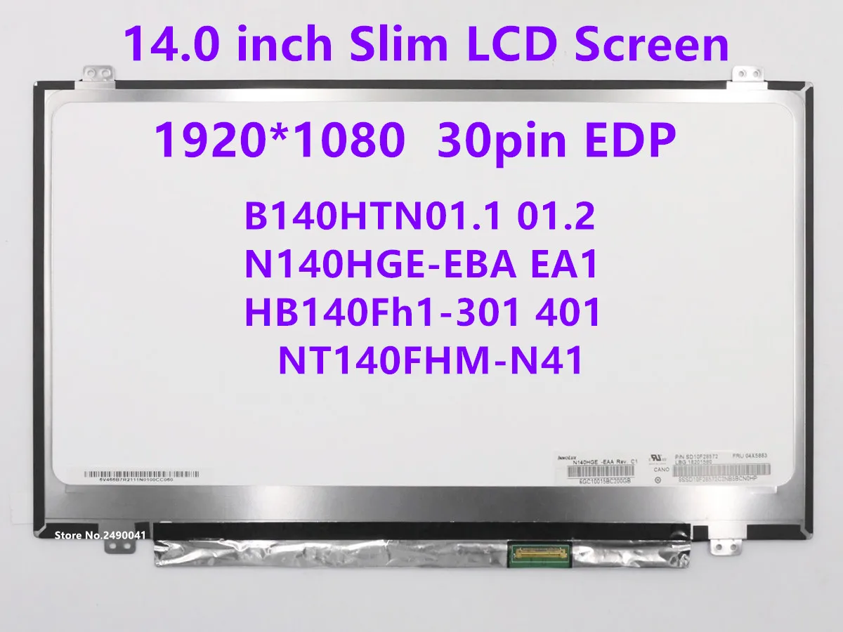 14.0 Inch LCD Laptop Screen N140HGE-EAA Fit N140HGE-EBA B140HTN01.1 2 HB140FH1-301 401 NT140FHM-N41 Display 1920x1080 30pins eDP