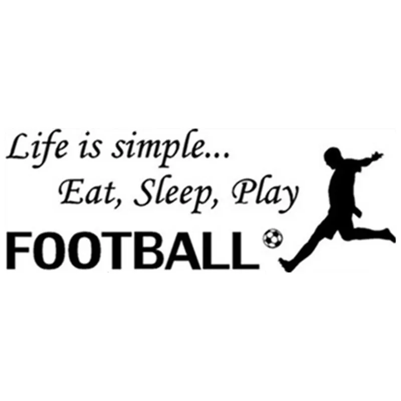 Виниловые наклейки с надписью Life is simple Eat Sleep Play Football |
