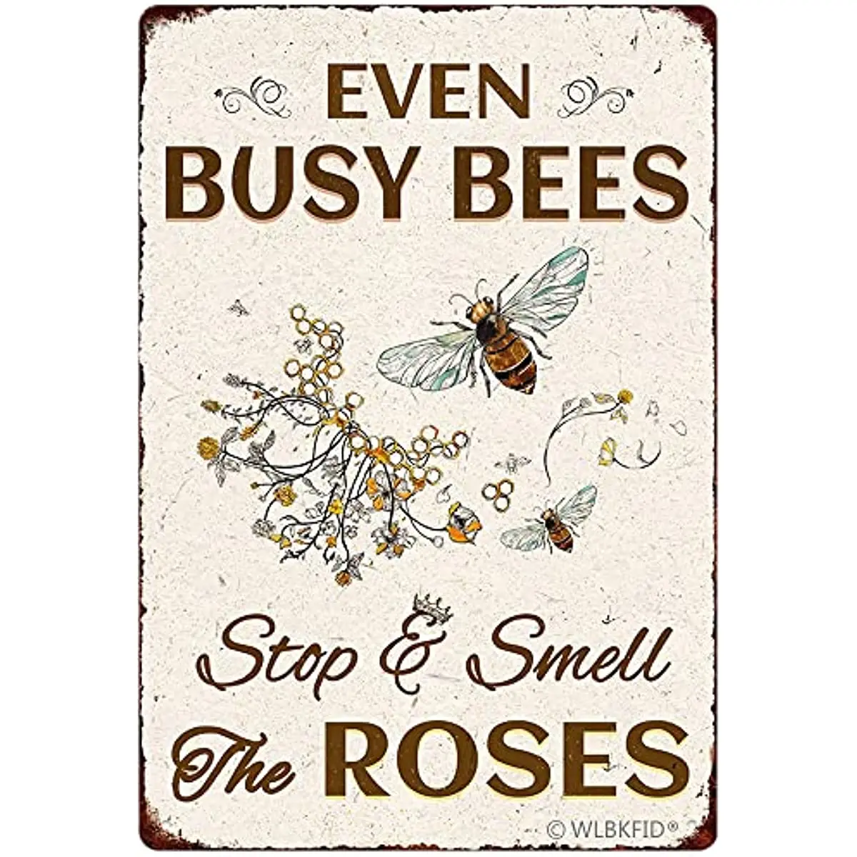 

Tin Sign Vintage Look Art Decoration Even Busy Bees Stop And Smell The Roses Home Kitchen Bar Bathroom Farm Garden