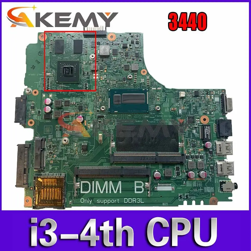 

Akemy i3-4th CPU FOR Dell Latitude 3440 Laptop Motherboard DL340-HSW 13221-1 PWB:WVPHP REV:A00 CN-0DVPJ6 Mainboard NOTEBOOK