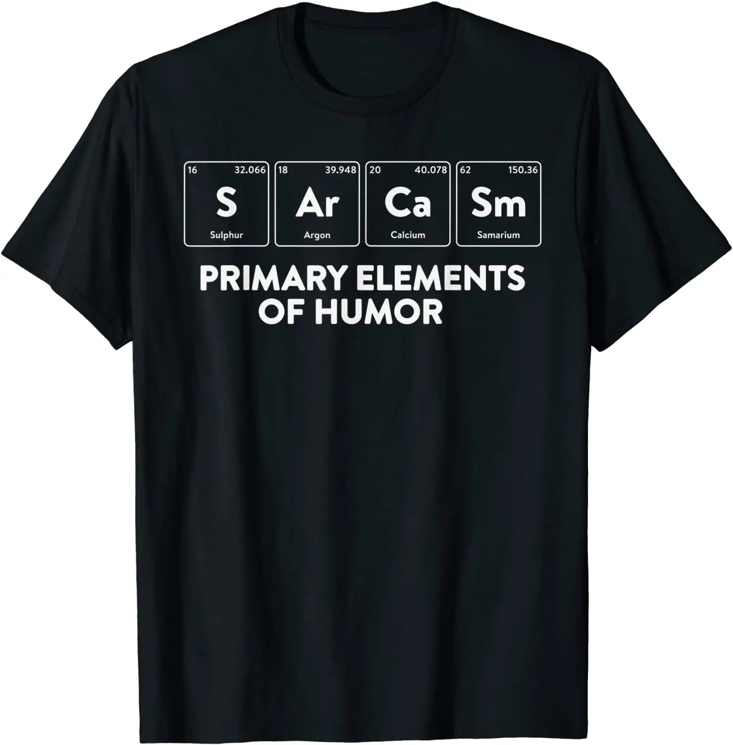 

Основные элементы юмора научная рубашка Sarcasm S Ar Ca Sm футболка