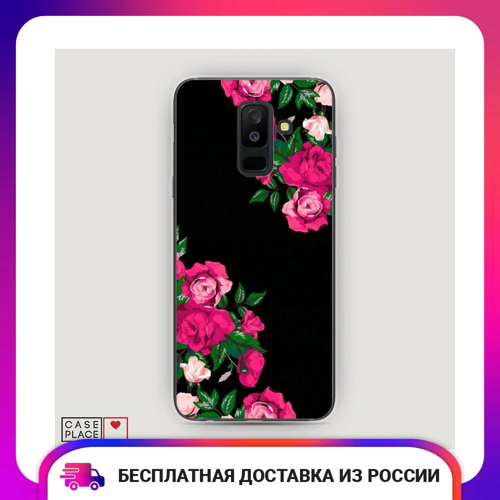 Чехол Силиконовый для Samsung Galaxy A6 Plus Розы фуксия защитная накладка бампер тонкая