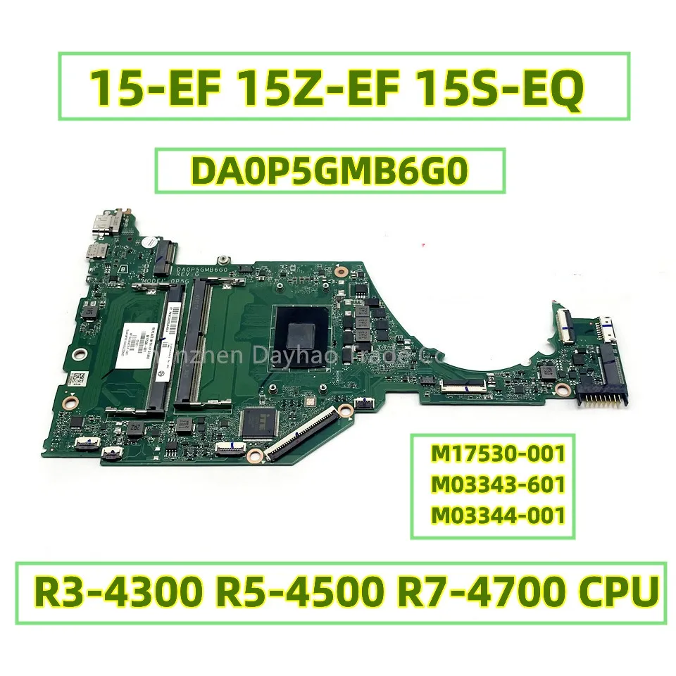 

For HP 15-EF 15Z-EF 15S-EQ Laptop Motherboard With UMA R3 R5 R7 CPU M17530-001 M03343-601 M03344-001 DA0P5GMB6G0 (0P5G) DDR4