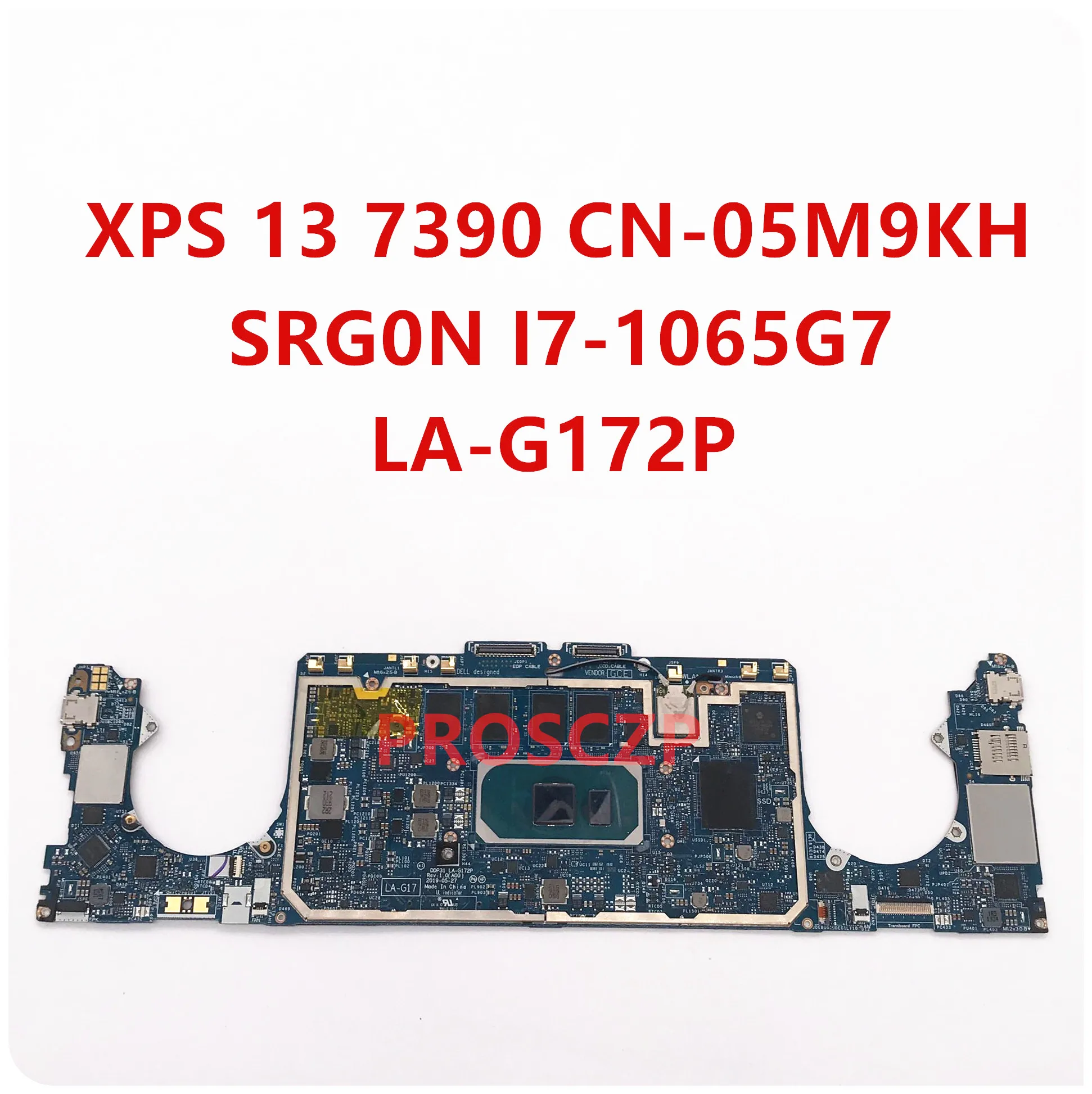 

Mainboard FOR DELL XPS 13 7390 CN-05M9KH 05M9KH 5M9KH Laptop Motherboard With SRG0N I7-1065G7 CPU DDP31 LA-G172P 100% Tested OK