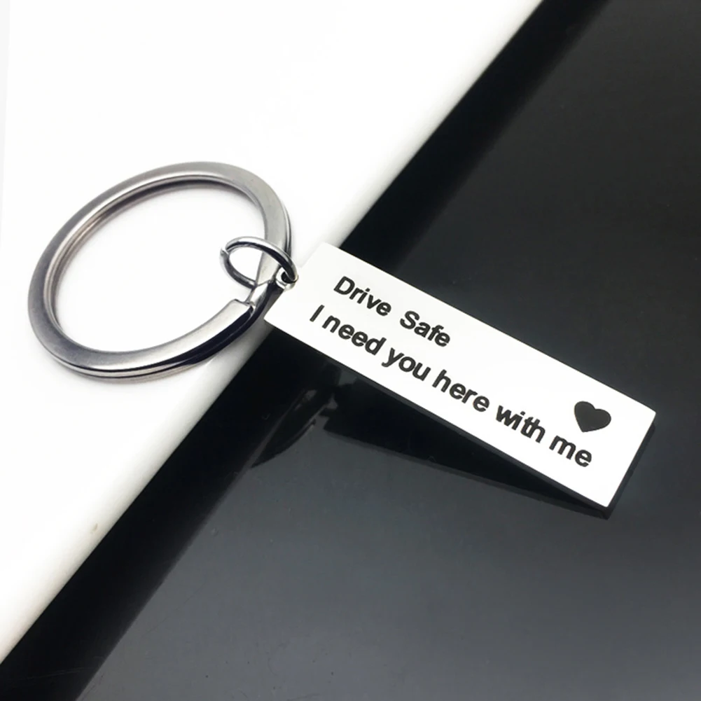 

1pcs Stainless Steel Keyring Gifts Engraved Drive Safe I Need You Here With Me Keychain Couples Boyfriend Girlfriend Jewelry