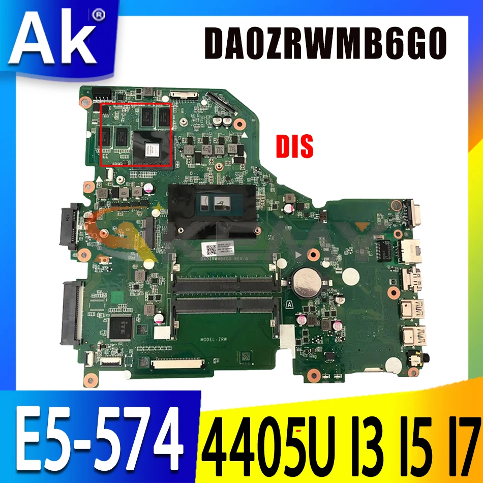 

Original FOR ACER E5-574 Laptop Motherboard mainboard DA0ZRWMB6G0 motherboard DDR3L With 4405U I3 I5 I7 6th Gen CPU Fully Tested