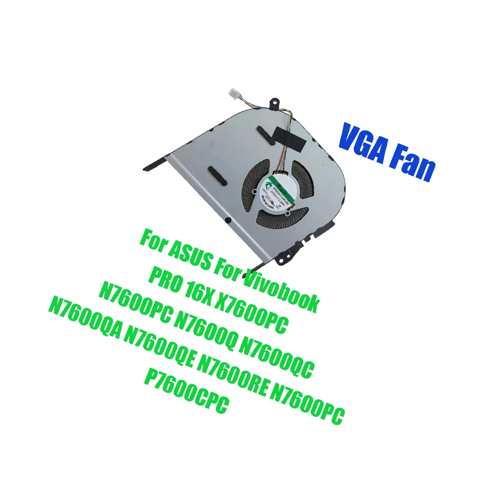 Фото Для ASUS 16X X7600PC N7600PC N7600QC N7600QA N7600RE N7600PC P7600CPC N7600Q N7600QE DC5V вентилятор VGA для ноутбука №1