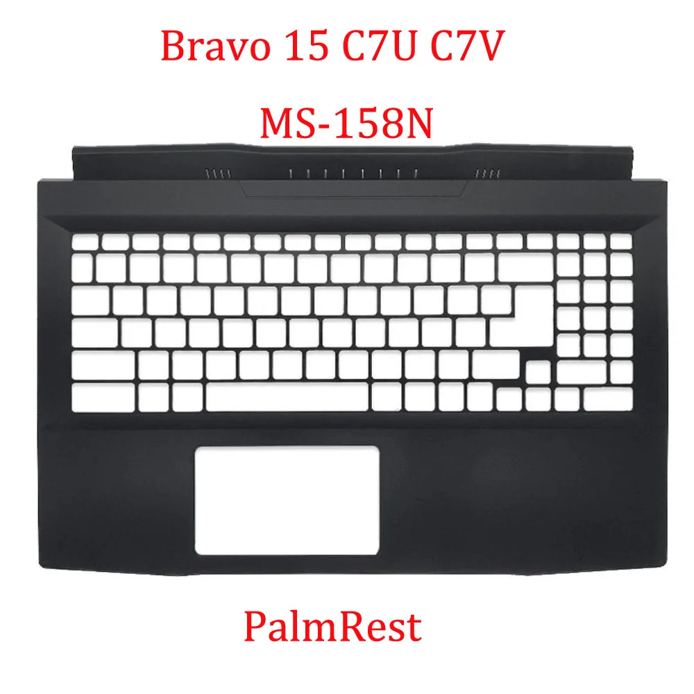 Верхняя крышка подставка для рук нижняя часть с логотипом MSI Bravo 15 C7UCX C7UDX C7UDXK C7UCXK