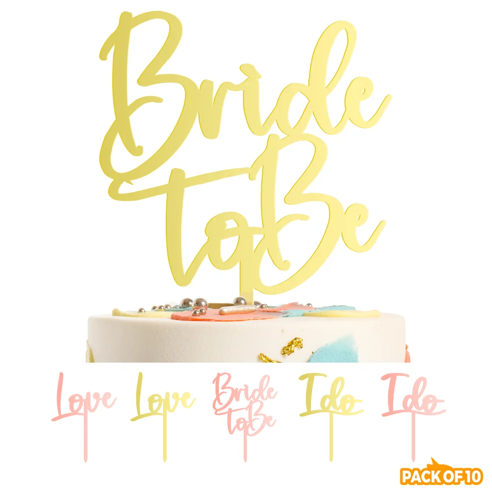 

Набор из 10 предметов, Топпер для свадебного торта для невесты и надписи «Be Love I Do», украшение для торта для помолвки, свадьбы и девичника