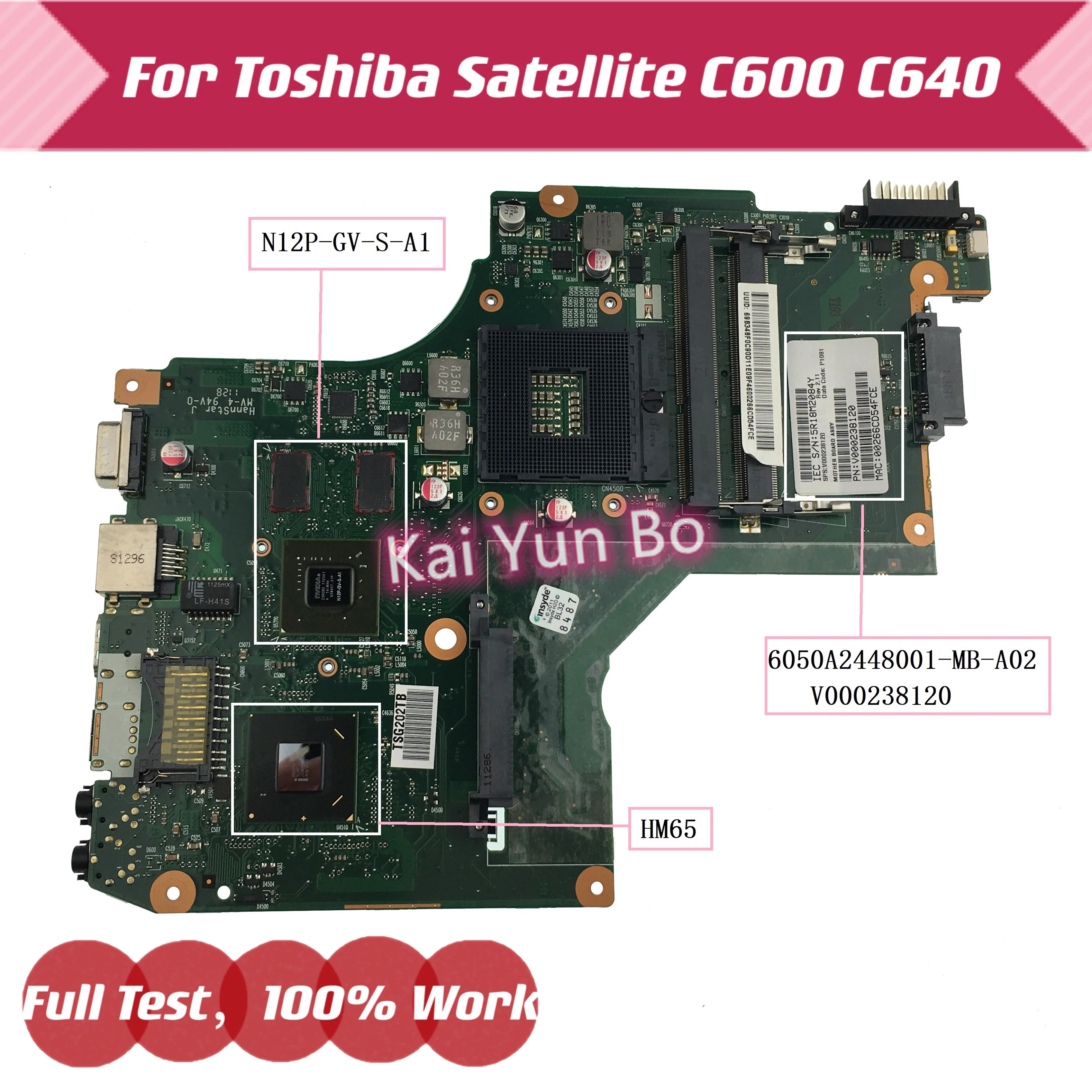 

6050A2448001-MB-A02 V000238120 For Toshiba Satellite C600 C640 Laptop Motherboard N12P-GV-S-A1 HM65 DDR3 Mainboard 100% Test OK