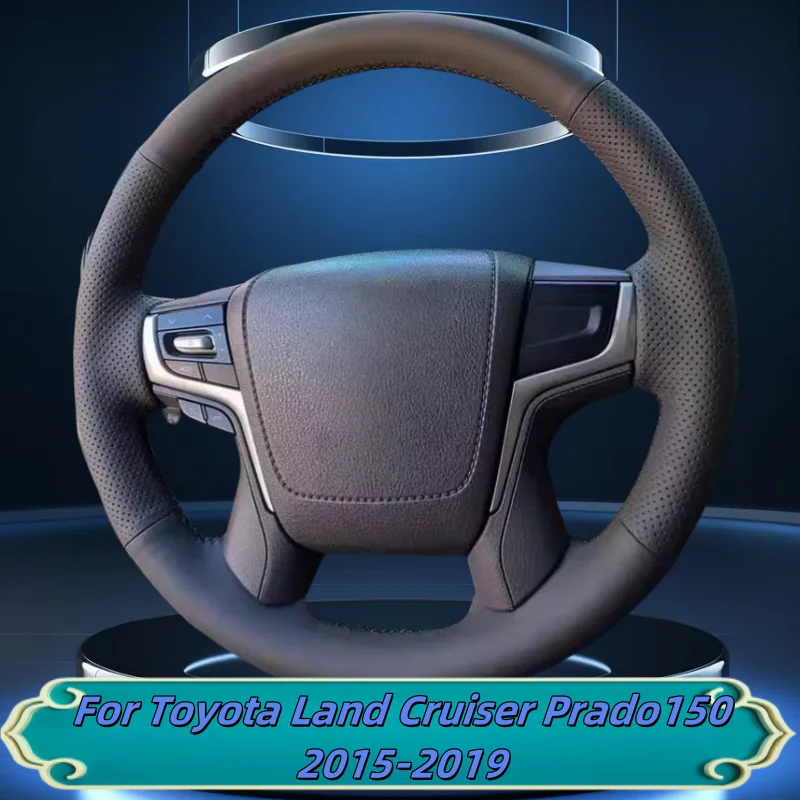 

Чехол на руль автомобиля, сшитый вручную кожа из микрофибры для Toyota Land Cruiser Prado150 2015-2019, аксессуары для салона автомобиля