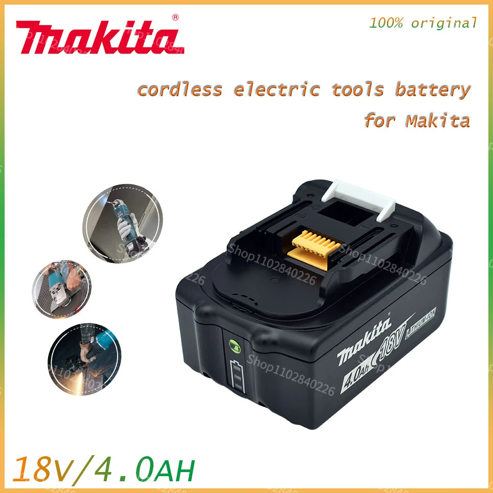 

100% Original Makita 18V 4.0Ah Rechargeable Power Tools Battery with LED Li-ion Replacement LXT BL1860B BL1830 BL1850