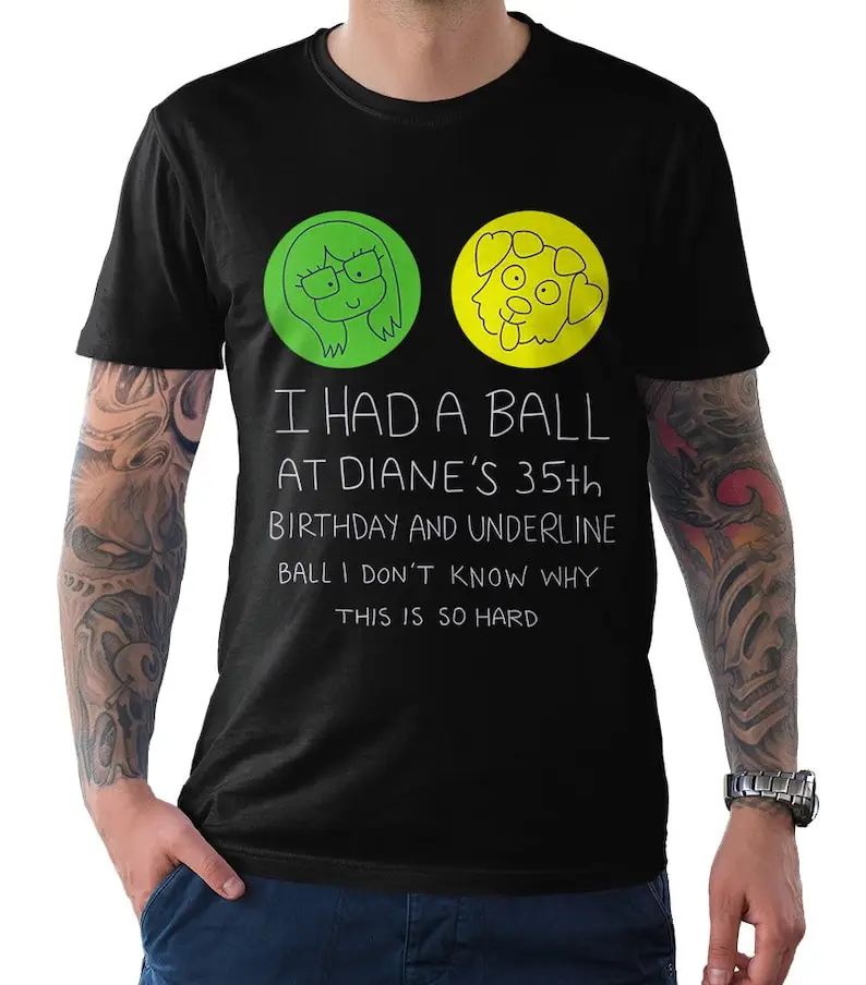 Фото Футболка унисекс «I Had A Ball At Diane's 35th Birthday BoJack Horseman», летние повседневные удобные мягкие хлопковые мужские и женские футболки №1