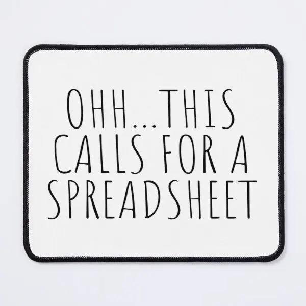 

Коврик для мыши Ohh с надписью «This call For A Spreadsheet», коврик для мыши для настольного ПК, игровой компьютерный коврик с рисунком аниме для мужчин, Игровая клавиатура