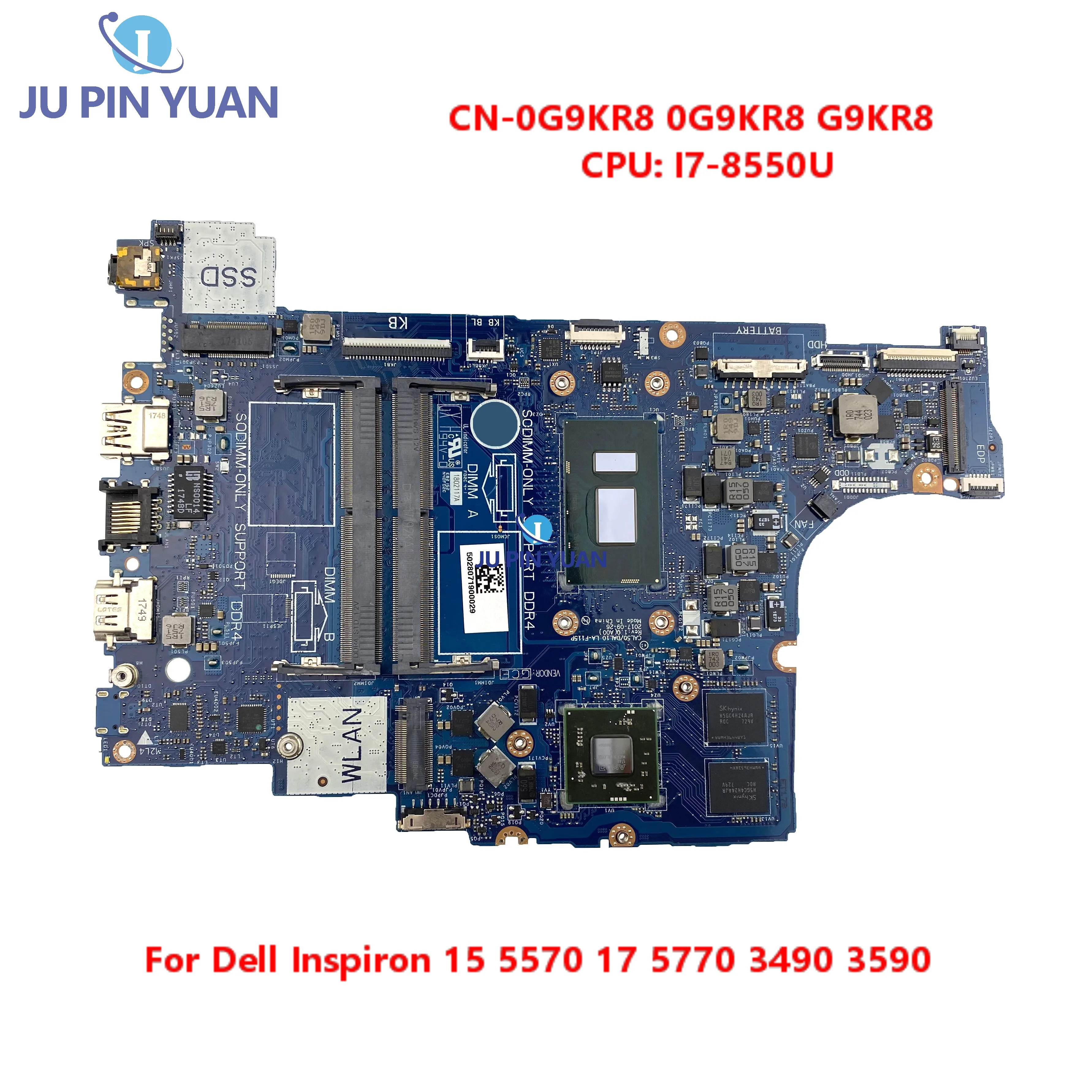 

CN-0G9KR8 0G9KR8 G9KR8 I7-8550U 216-0889004 CAL50 DAL10 LA-F115P For Dell Inspiron 15 5570 17 5770 3490 3590 Laptop Motherboard