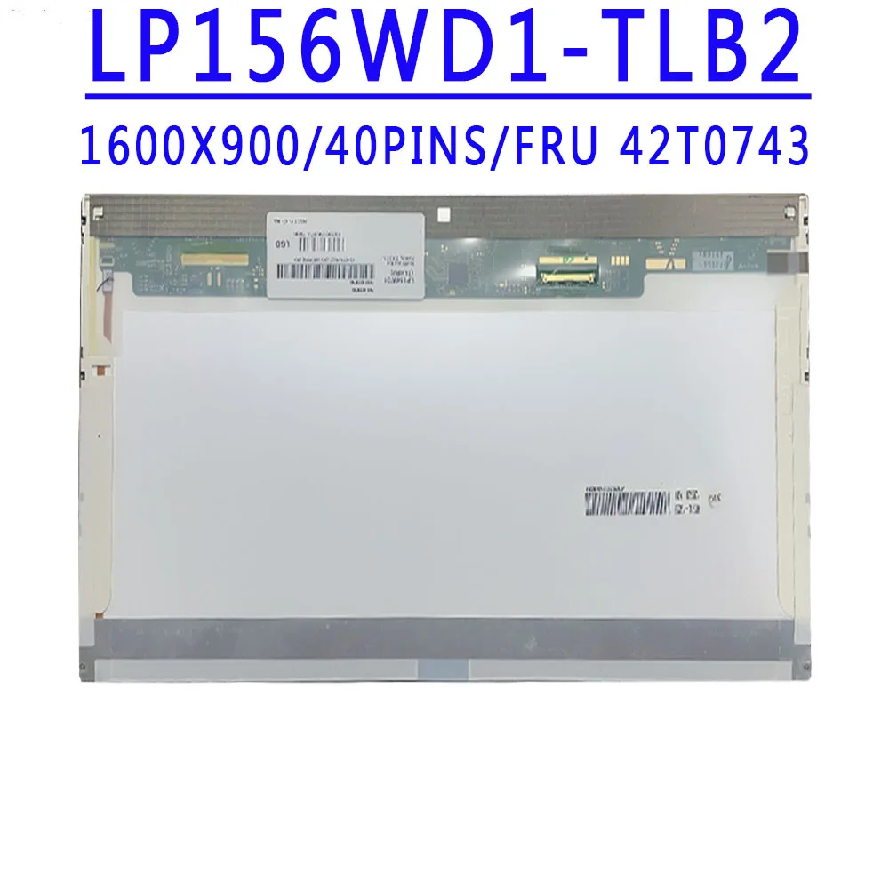 15 6 &quot40PIN 1600*900 светодиодный ЖК-дисплей LTN156KT01 02 06T31C LP156WD1 TLB2 42T0743 N156O6-L01 для Lenovo W510 W520