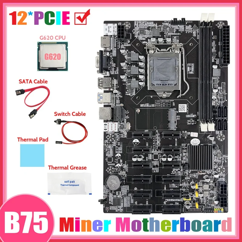 B75 12 PCIE BTC Mining Motherboard+G620 CPU+SATA Cable+Switch Cable+Thermal Grease+Thermal Pad ETH Miner Motherboard
