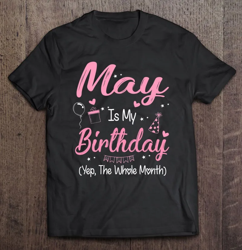 

Мужская футболка с надписью "May Is My день рождения", с надписью на подарок девушке на весь месяц ", Мужская одежда, мужская футболка, Мужская фут...