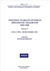 

Nineteen Years of Ottoman Diplomatic Telegrams 1889-1908 : Volum 5 english books world history civilizations states