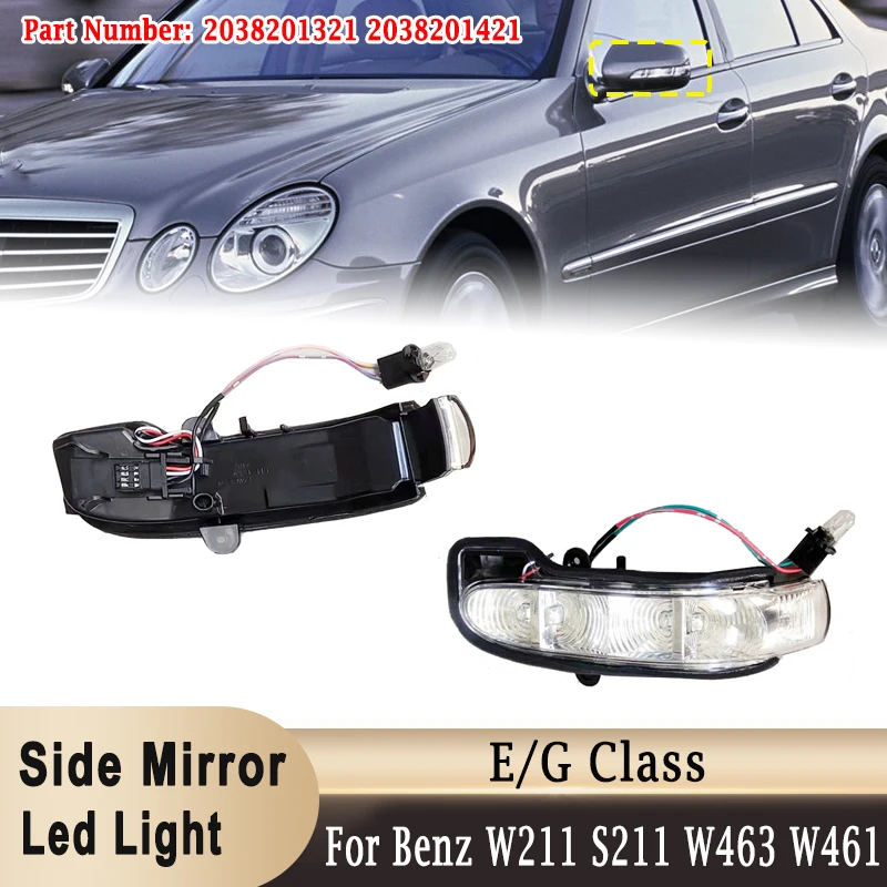 

Side Mirror LED Light Turn Signal Lamp Indicator for Mercedes-Benz G E Class W211 S211 W463 W461 2038201321 2038201421
