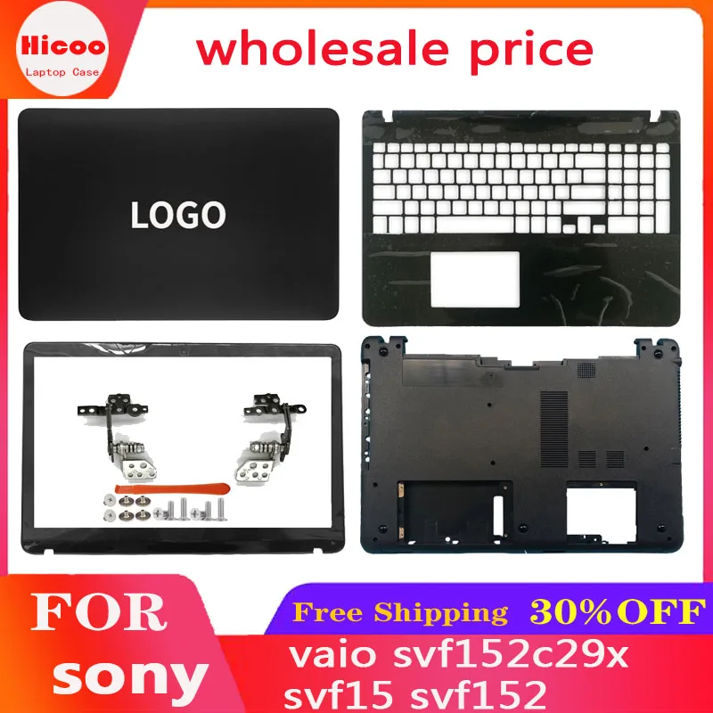 Для sony vaio svf152c29x корпус ноутбука svf15 svf152 задняя крышка/рамка/подставка/нижняя
