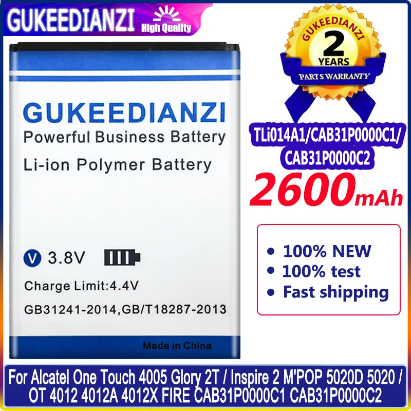 

TLI014A1 2600mAh High Capacity Battery For Alcatel One Touch Fire 4012 4012A 4012X CAB31P0000C1 / CAB31P0000C2 Li-polym Bateria