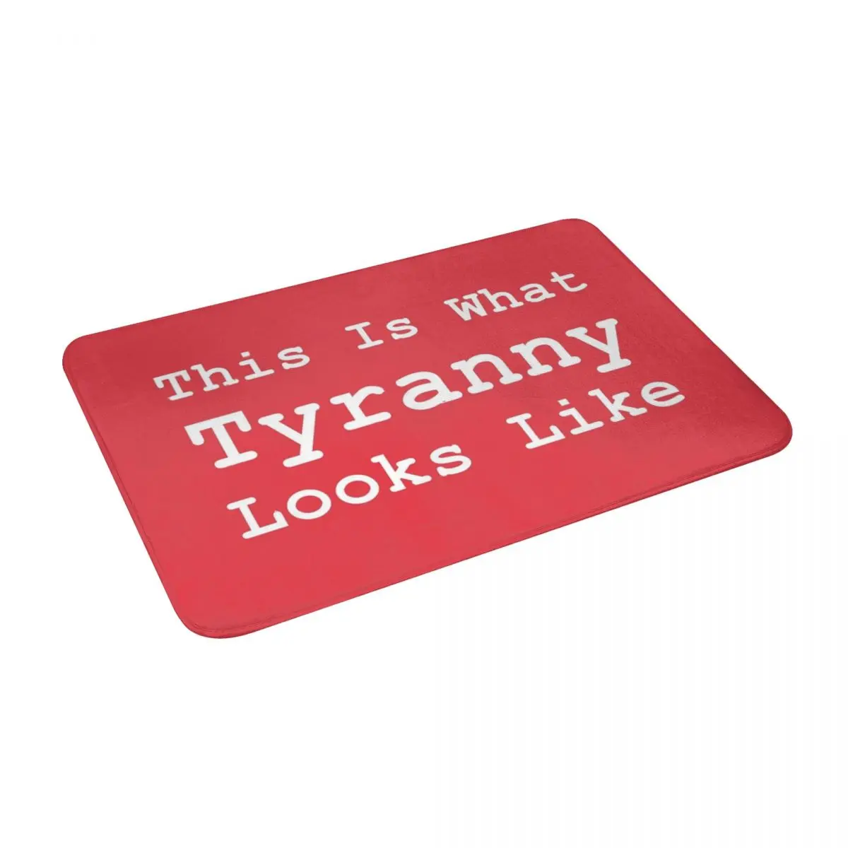 

This Is What Tyranny Looks Like Bath Door Floor Mat Rug Carpet Entrance Living Room Home Kitchen Doormat Bedroom Durable Balcony