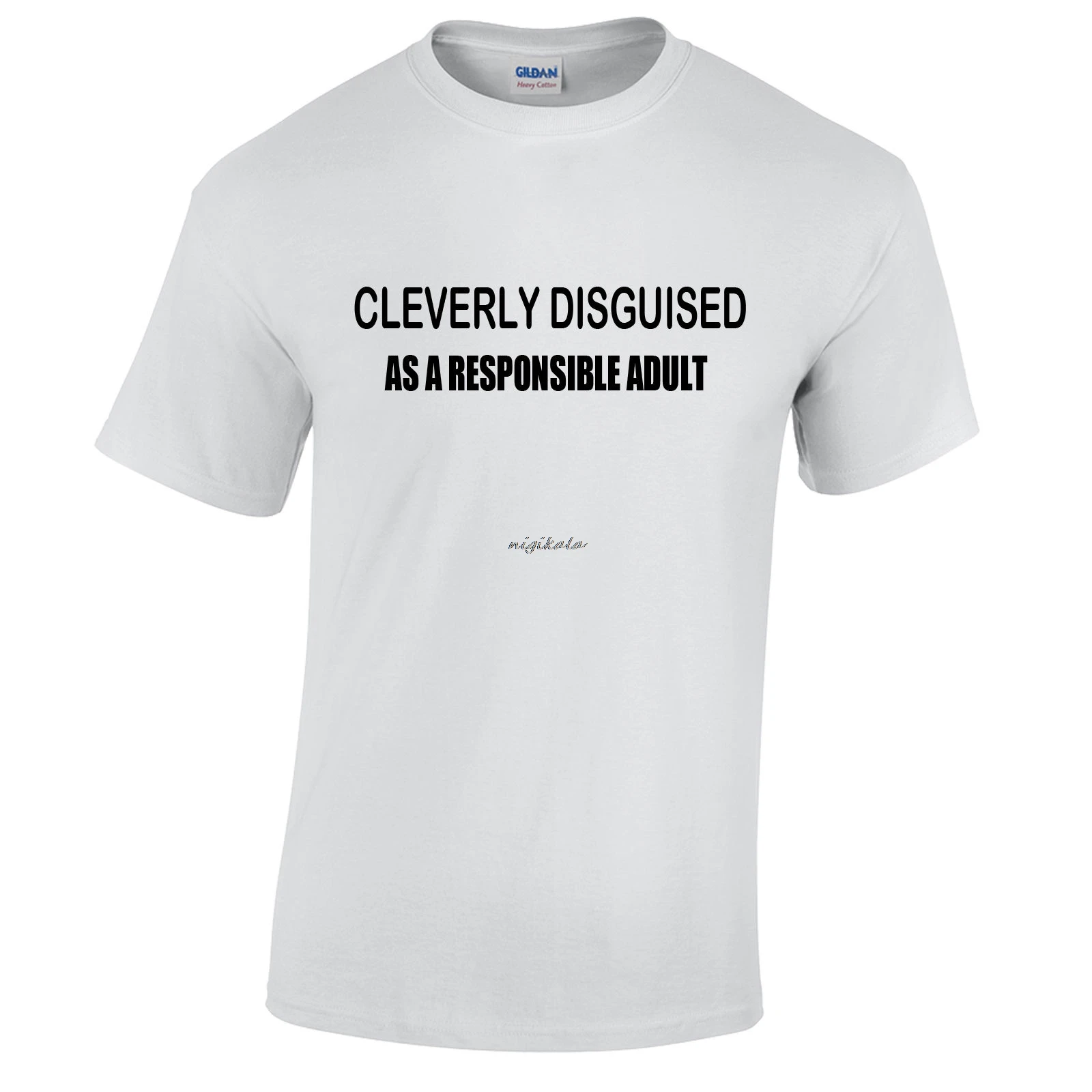 

CLEVERLY DISGUISED AS A RESPONSIBLE ADULT Mens funny T-Shirt xmas gift geek nerd New T Shirts Funny Tops Tee New Unisex Funny