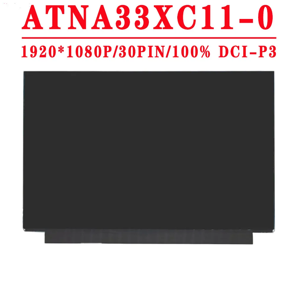 ATNA33XC11-0 ATNA33XC11, 13,3 дюйма, 1920x1080IPS, 30-контактный EDP-дисплей для ноутбука с органическим светодиодом 100%, ЖК-дисплей, светодиодная матрица, ЖК-панель для ASUS UX325E