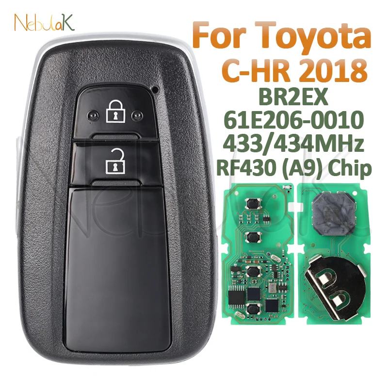 

Автомобильный смарт-ключ BR2EX 61E206-0010 для Toyota C-HR 2018 433/434 МГц RF430 (A9) чип 2 кнопки автоматический пульт дистанционного управления брелок с логотипом