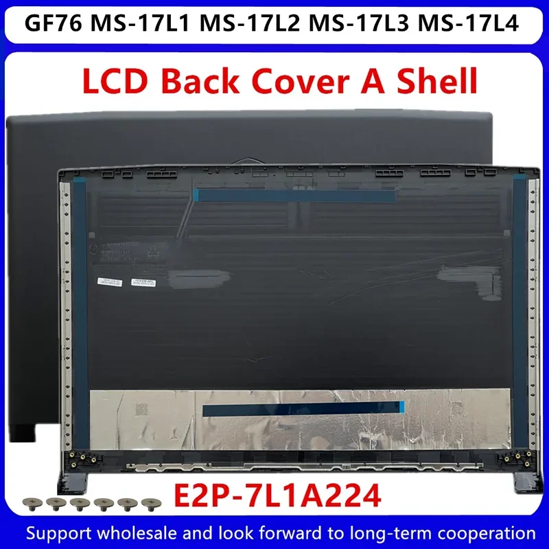 Новинка для MSI GF76 MS-17L1 MS-17L2 MS-17L3 17L4 задняя крышка ЖК-дисплея крышка/передняя