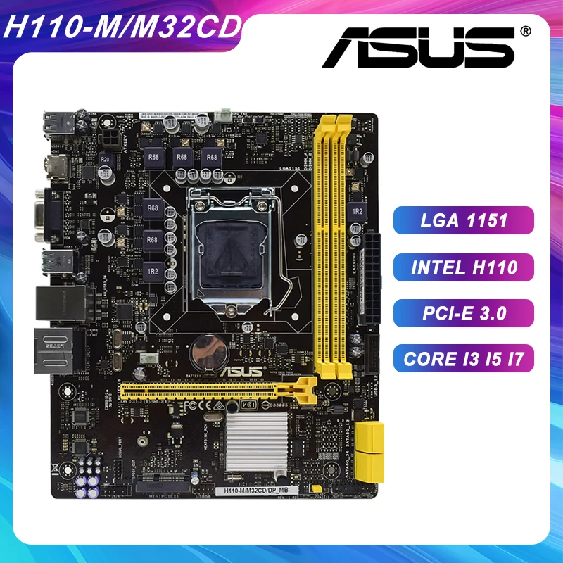 

Motherboard 1151 Motherboard DDR3 ASUS H110-M/M32CD/DP_MB Intel H110 Chipset 16GB RAM Memory USB2.0 SATA2 M-ATX PCI-E X16 Slot