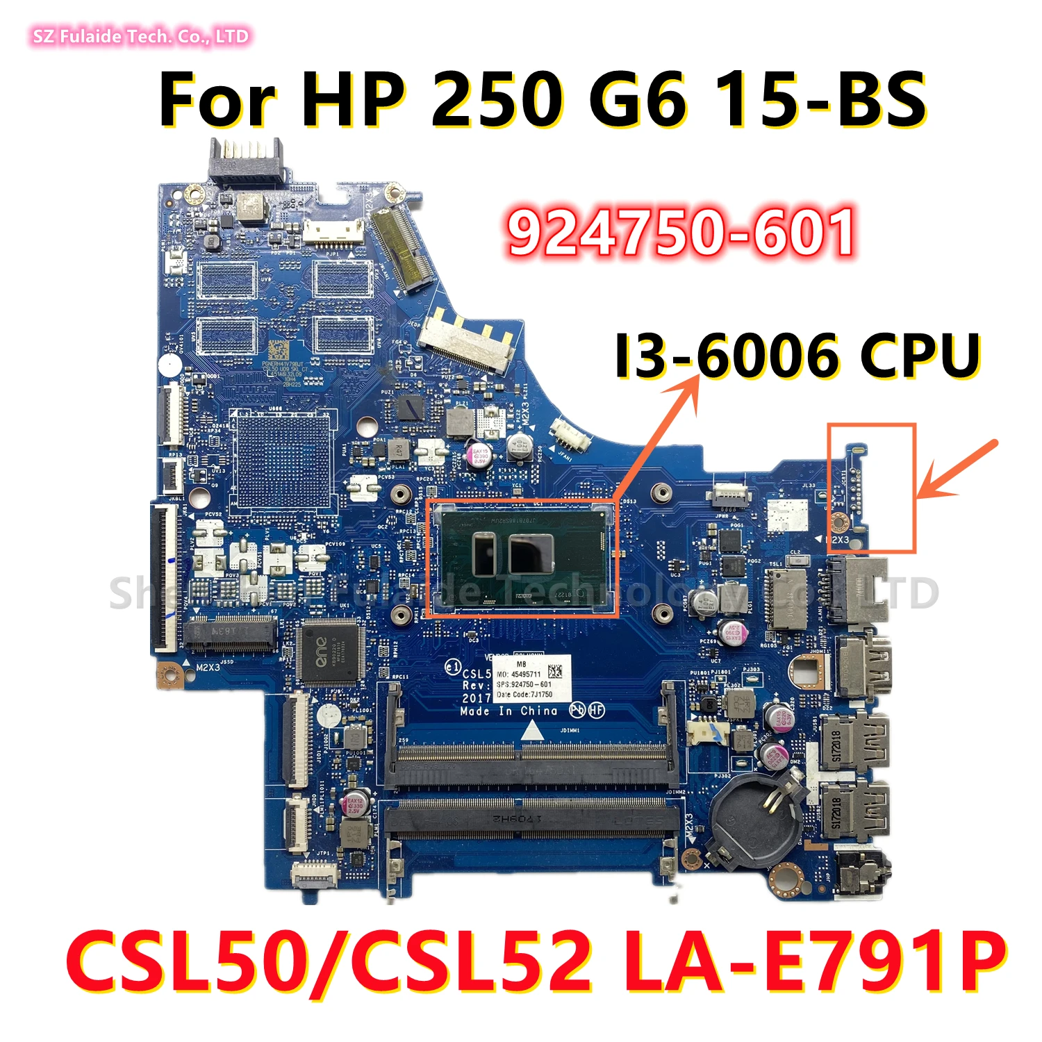 

Материнская плата CSL50/CSL52 для ноутбука HP 250 G6 15-BS с процессором SR2UW I3-6006U DDR4 924750-001 924750-601 926249-601