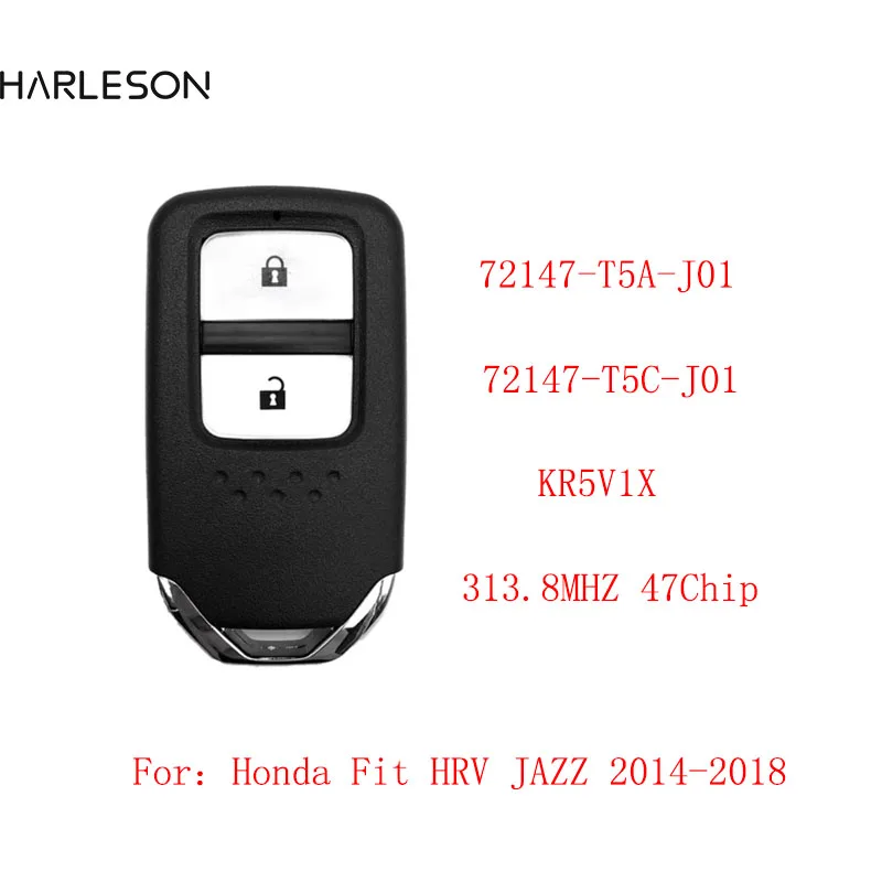 Smart Remote Key Fob 2 Button 313.8MHz ID47 for Honda City Crider Jazz Shuttle FCC: KR5V1X 72147-T5A-J01 / 72147-T5C-J01