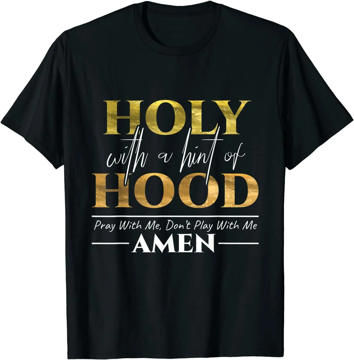 Holy With A Hint of Hood O-Neck Cotton T Shirt Men Casual Short Sleeve Tees Tops Harajuku Streetwear