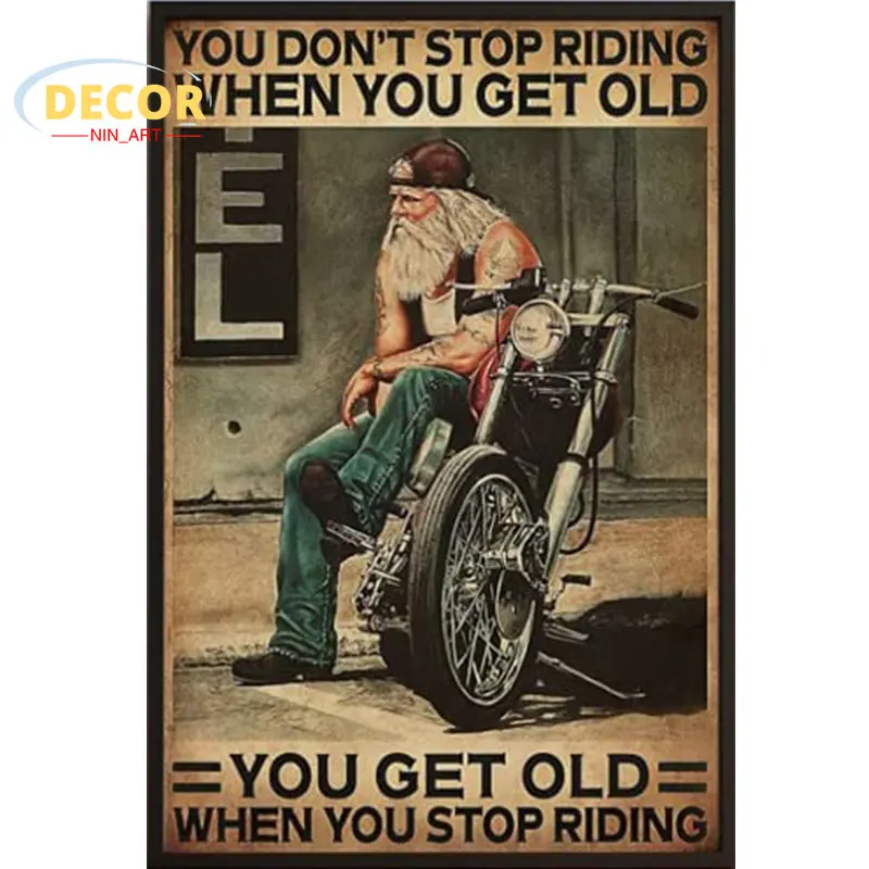 

Vintage Motorcycle Metal Tin Sign You Don’t Stop Riding When You Get Old Home Decoration Accessories Modern Art Outdoor Decor
