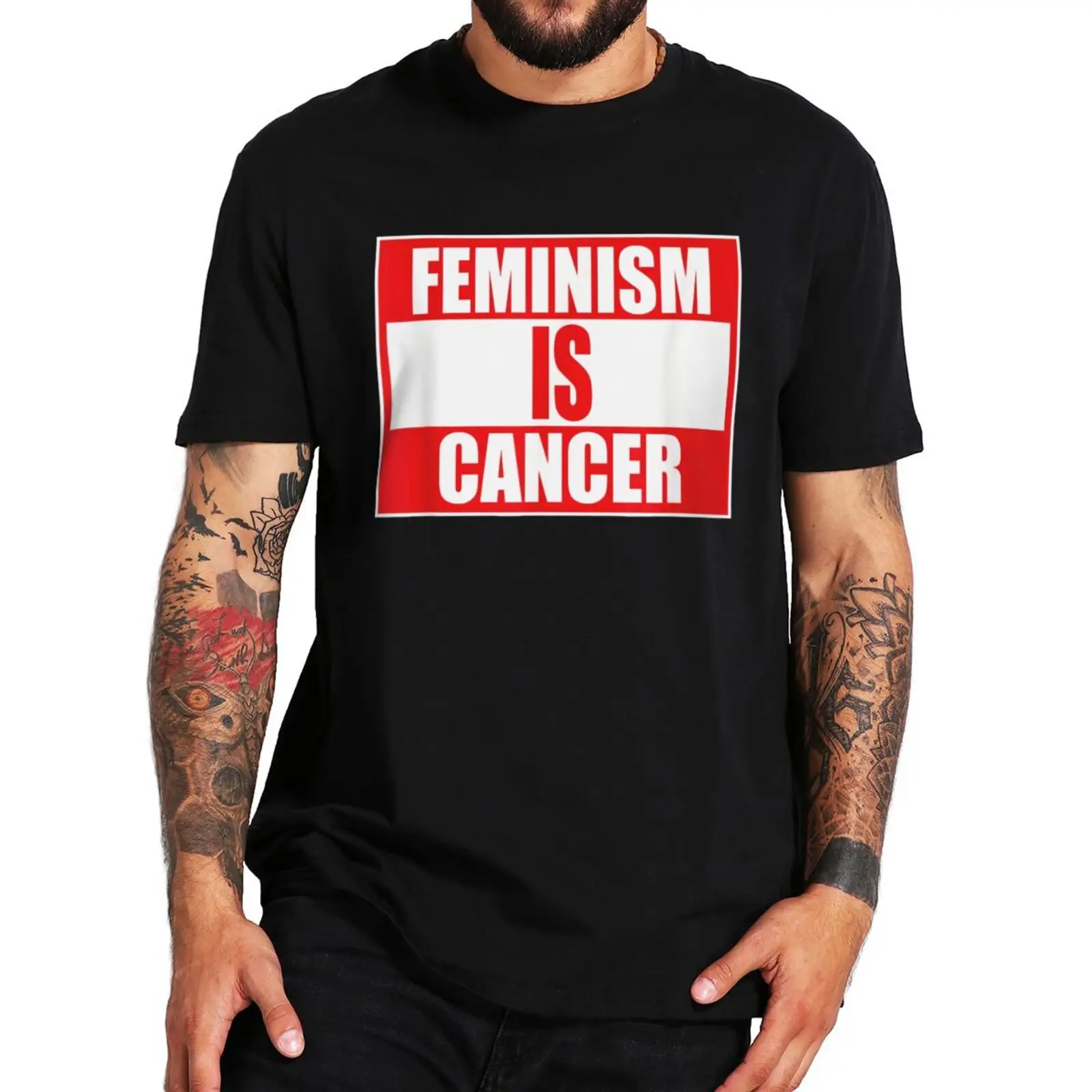 

Feminism Is Cancer Social Criticism T Shirt Sarcastic Funny Men's Tshirts Short Sleeves EU Size 100% Cotton Homme Camiseta