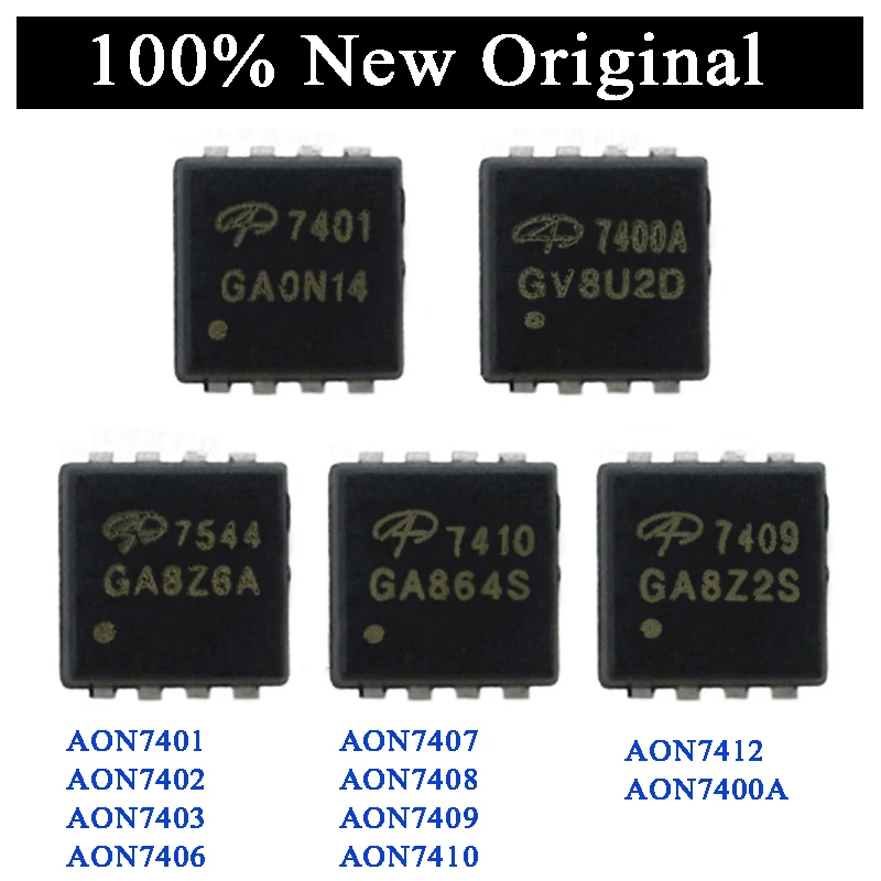 

10PCs 100% New AON7401 AON7402 AON7403 AON7406 AON7407 AON7408 AON7409 AON7410 AON7412 AON7400A QFN-8 IC Chipset