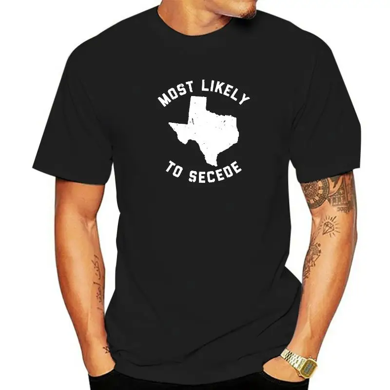 

Hoodies Texas Most Likely To Secede Funny TX Tee Shirt Hoods Summer Retro Normal Long Sleeve Mens Sweatshirts Normal