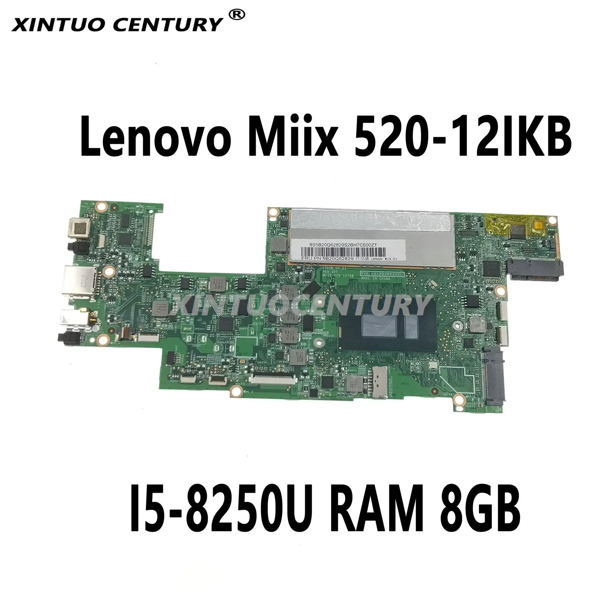 

5B20Q62829 для Lenovo Miix 520-12IKB MIIX 520 материнская плата для ноутбука 1702B-05-01 SR3LA CPU I5-8250U RAM 8GB 100% протестированная работа