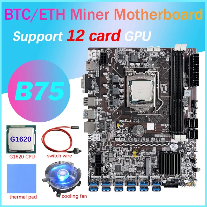 New B75 12 Card GPU BTC Mining Motherboard+G1620 CPU+Fan+Thermal Pad+Switch Cable 12XUSB3.0 Slot LGA1155 DDR3 RAM MSATA