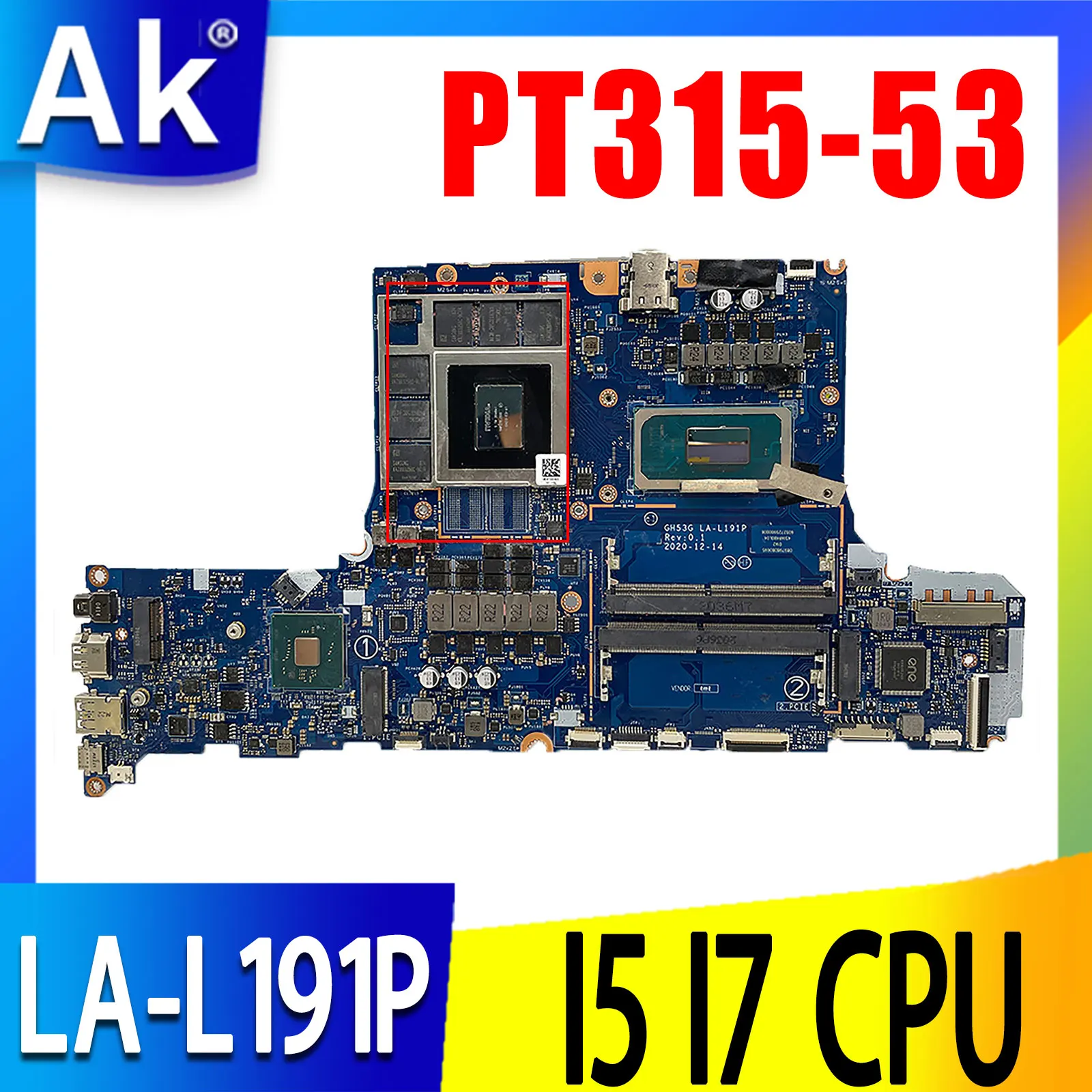 

For Acer Triton 300 PT315-53 Laptop Motherboard GH53G LA-L191P Notebook Mainboard I5-11400H RTX3060 6G / I7-11800H RTX3070 8G